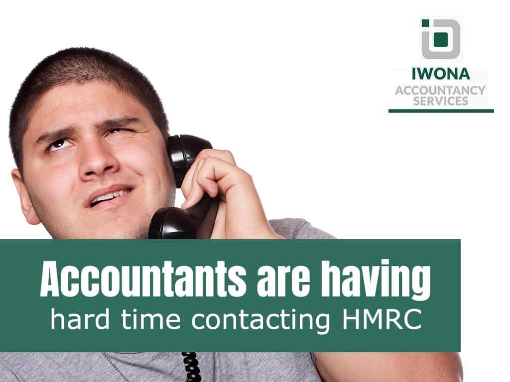Accountants are having hard time contacting HMRC